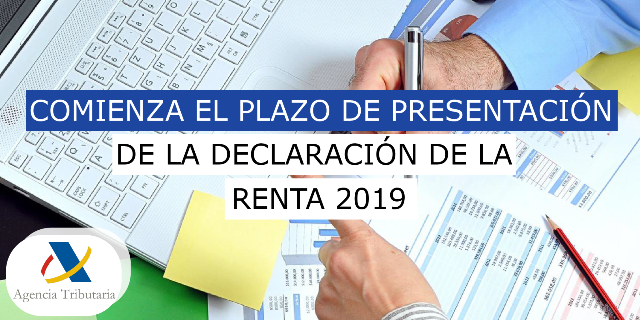 COMIENZA EL PLAZO DE PRESENTACIÓN DE LA DECLARACIÓN DE LA RENTA 2019 ...